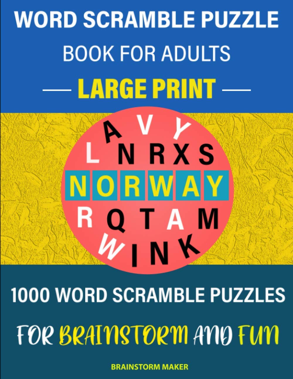 Word Scramble Puzzle Book for Adults: 1000 Large Print Word Scramble Puzzles for Brainstorm and Fun