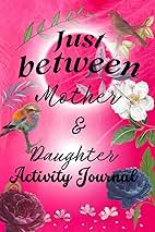 Amazon.com: Just Between Mother and Daughter Activity