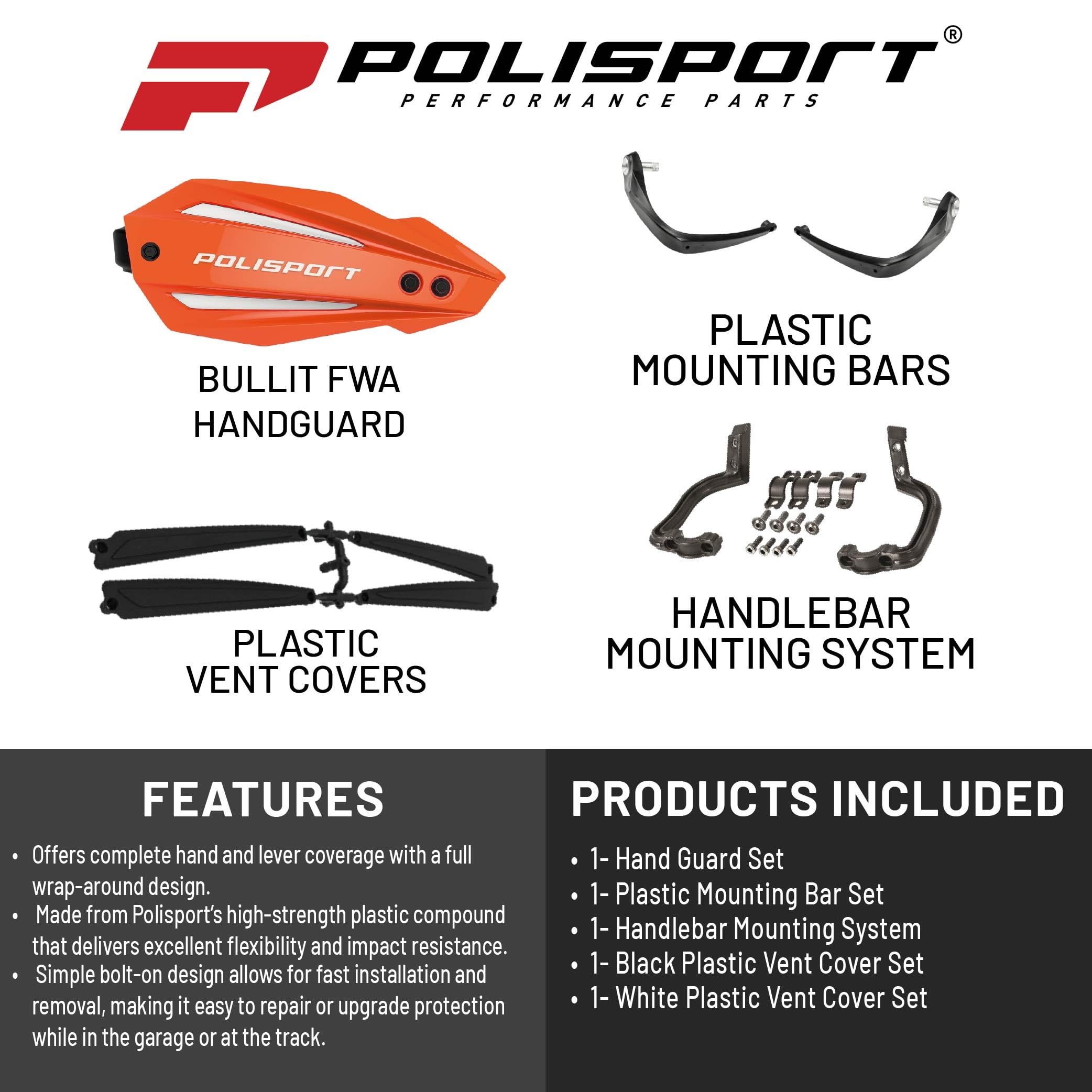 POLISPORT 8308600003 - BULLIT FWA Parametry wykonane z tworzywa sztucznego z dołączonym zestawem montażowym kompatybilny ze wszystkimi modelami motocrossu/enduro w kolorze pomarańczowym