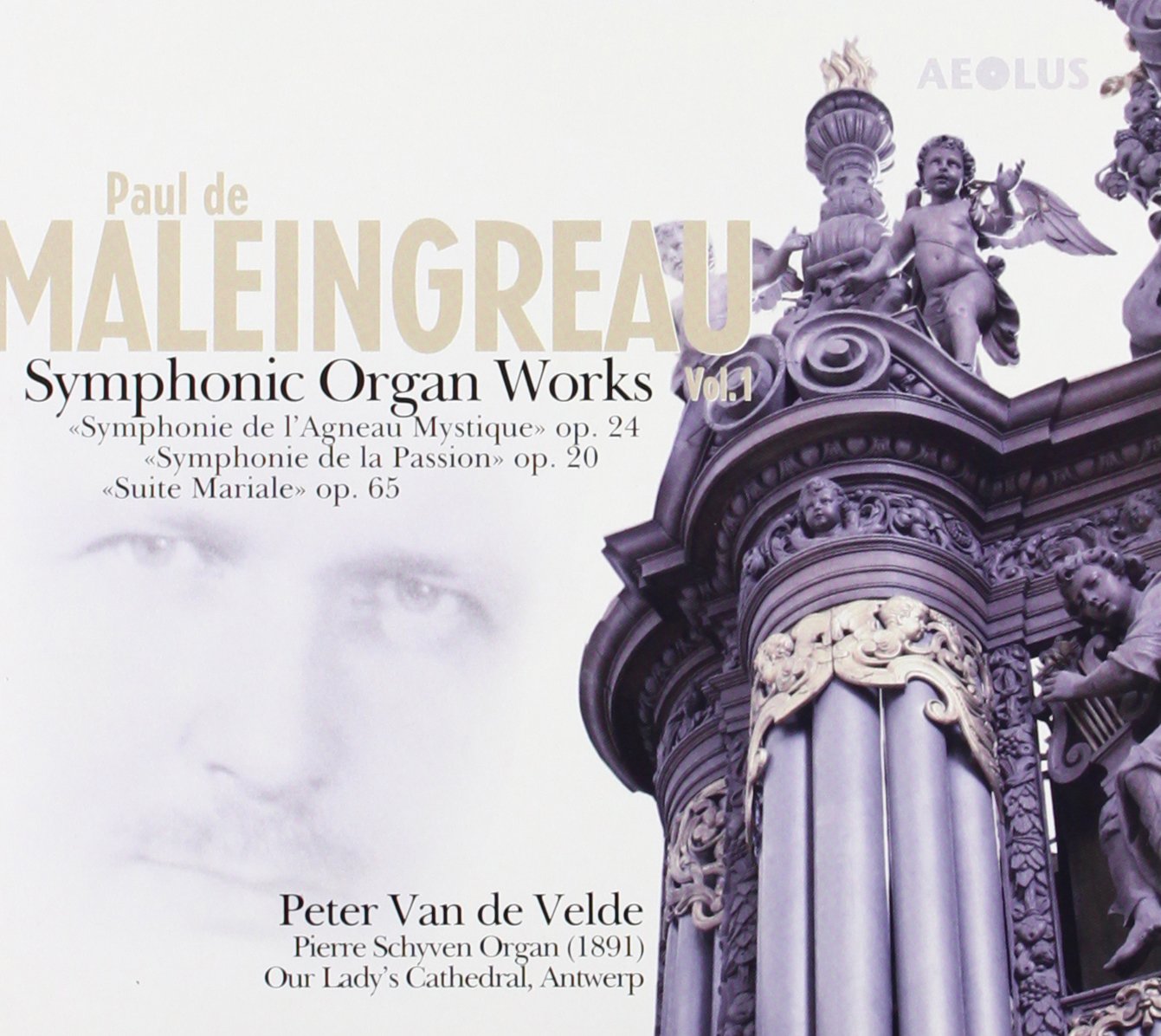 Paul de Maleingreau: Symphonic organ works Vol. 1