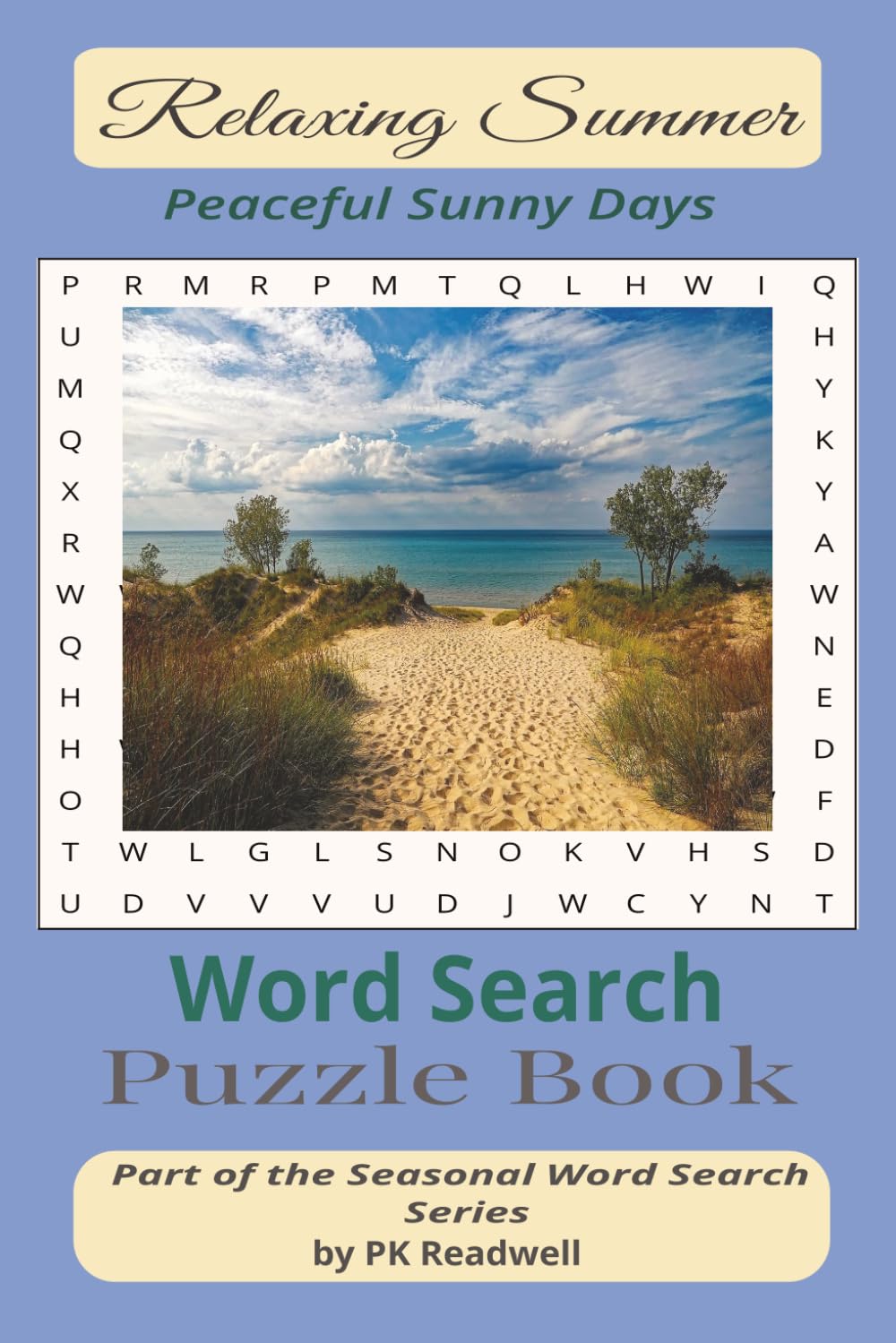 Relaxing Summer Word Search Puzzle Book: Peaceful Sunny Days (The Seasonal Word Search Collection by PK Readwell)