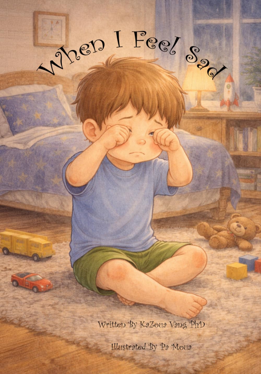When I Feel Sad: 2 (Our Emotions)