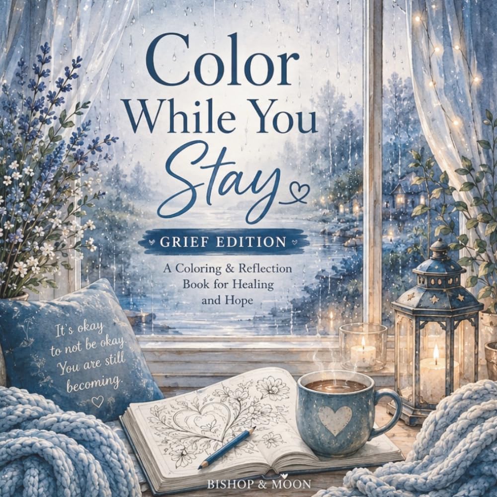 Color While You Stay: Grief Edition
