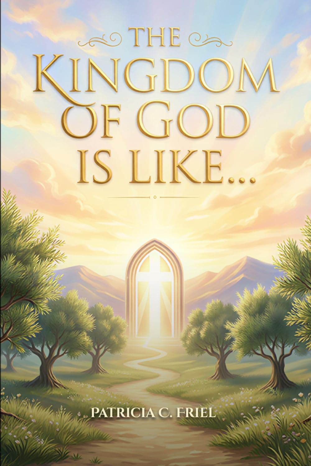 The Kingdom of God is Like...