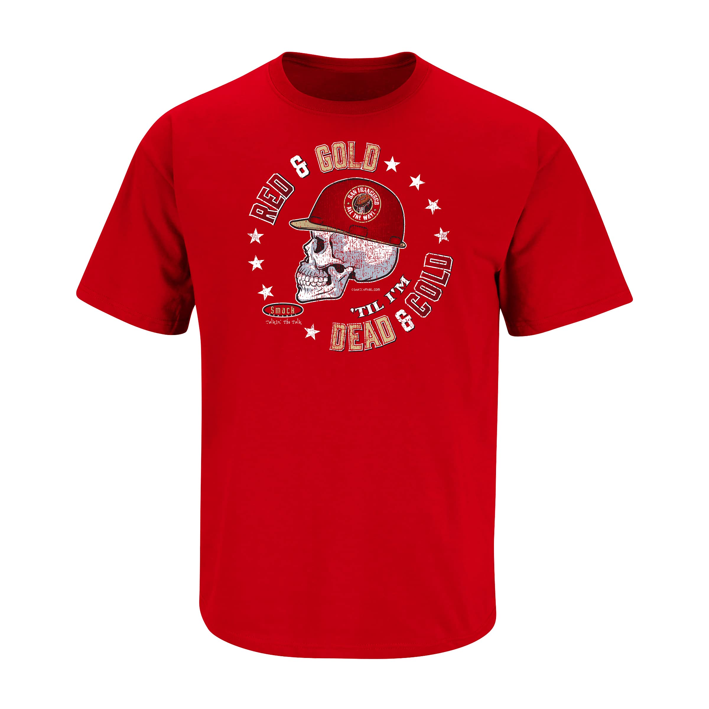Smack ApparelSan Francisco Football Fans. Red & Gold Til I'm Dead and Cold Red T-Shirt (Sm-5X)