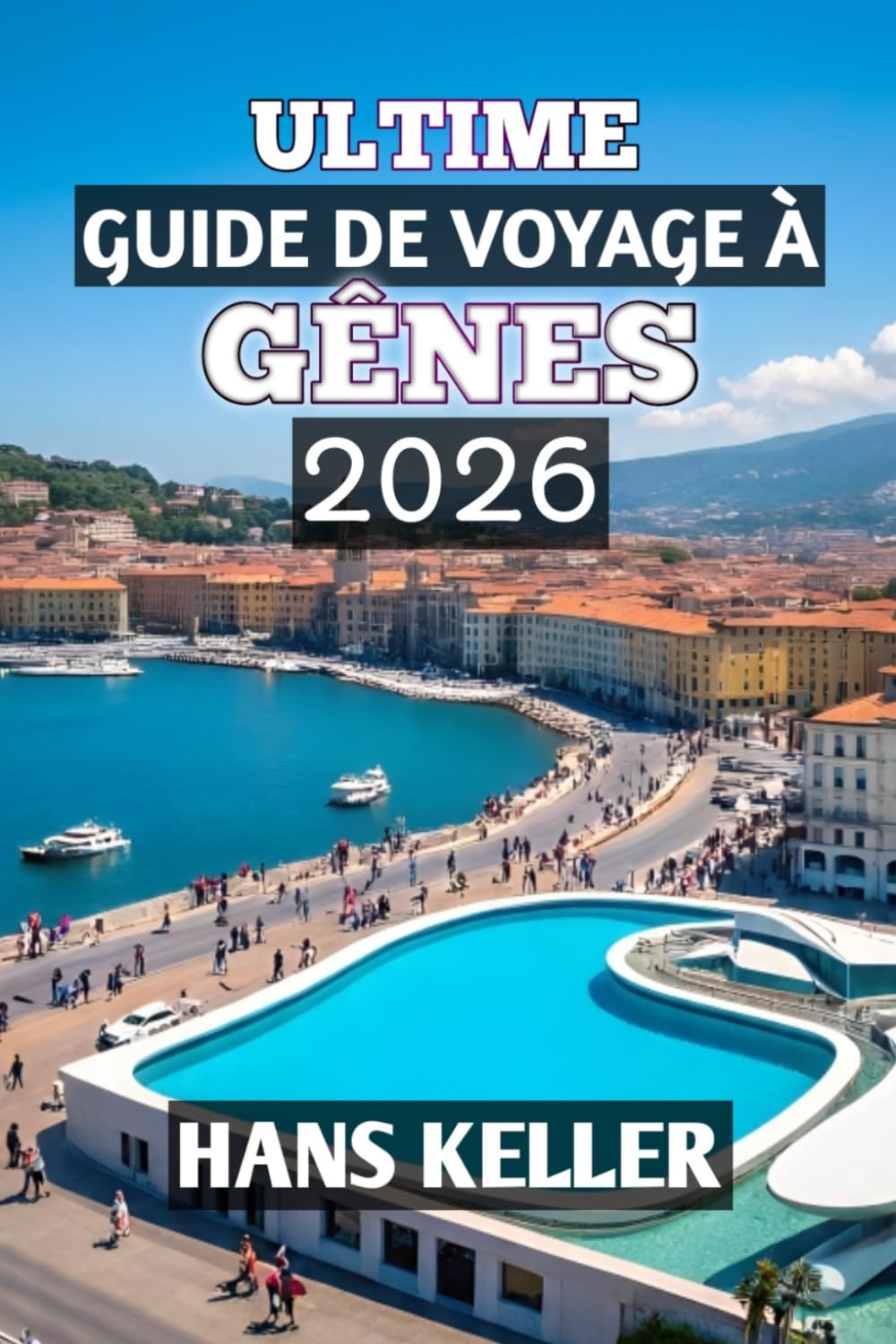 Ultime Guide de Voyage À Gênes 2026