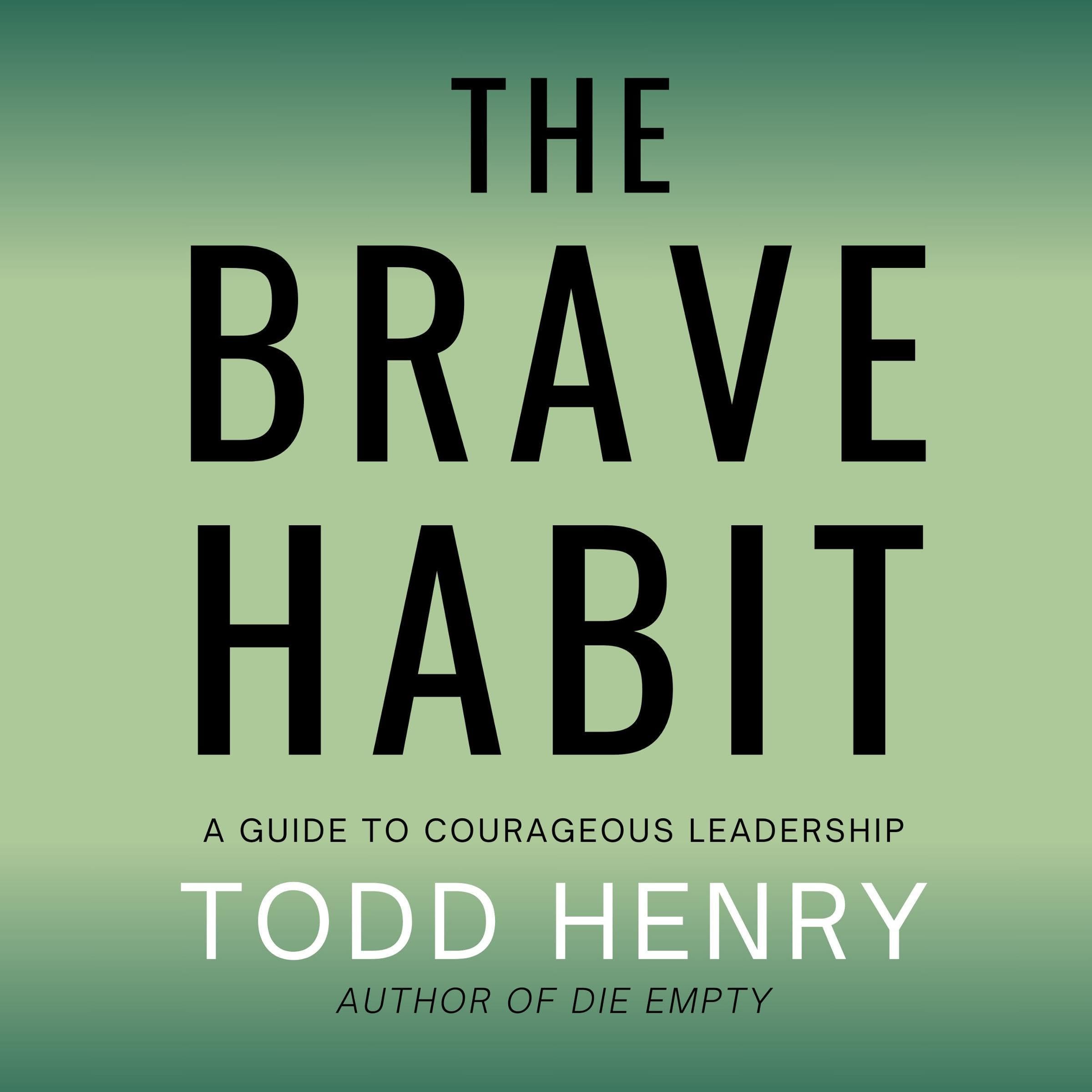 The Brave Habit