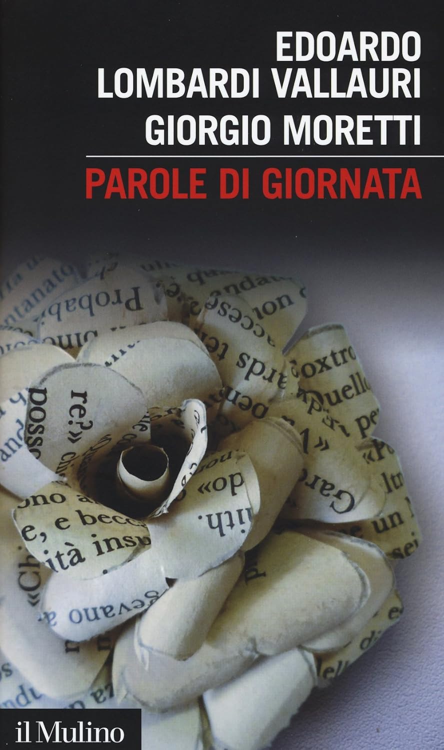 Edoardo Lombardi Vallauri, Giorgio Moretti - Parole di giornata (2015)