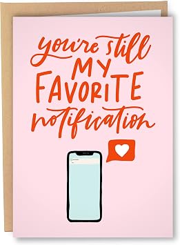 Sleazy Greetings Funny Valentines Day Cards | Anniversary Cards For Husband Boyfriend | Still My Favorite Notification Phone Dating App Card