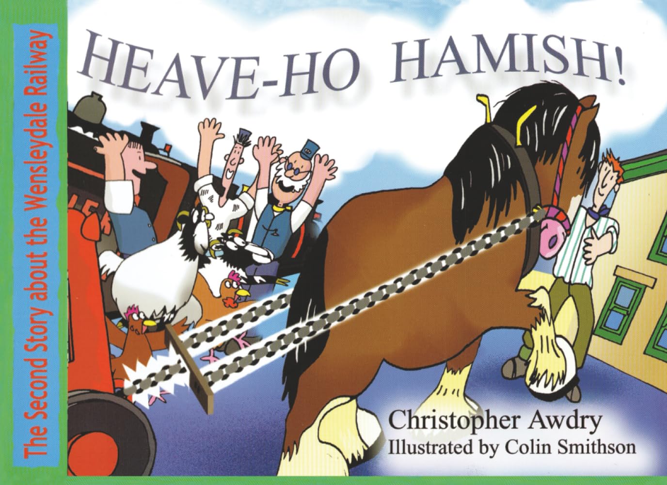 Heave-Ho Hamish! (The Wensleydale Railway Series)
