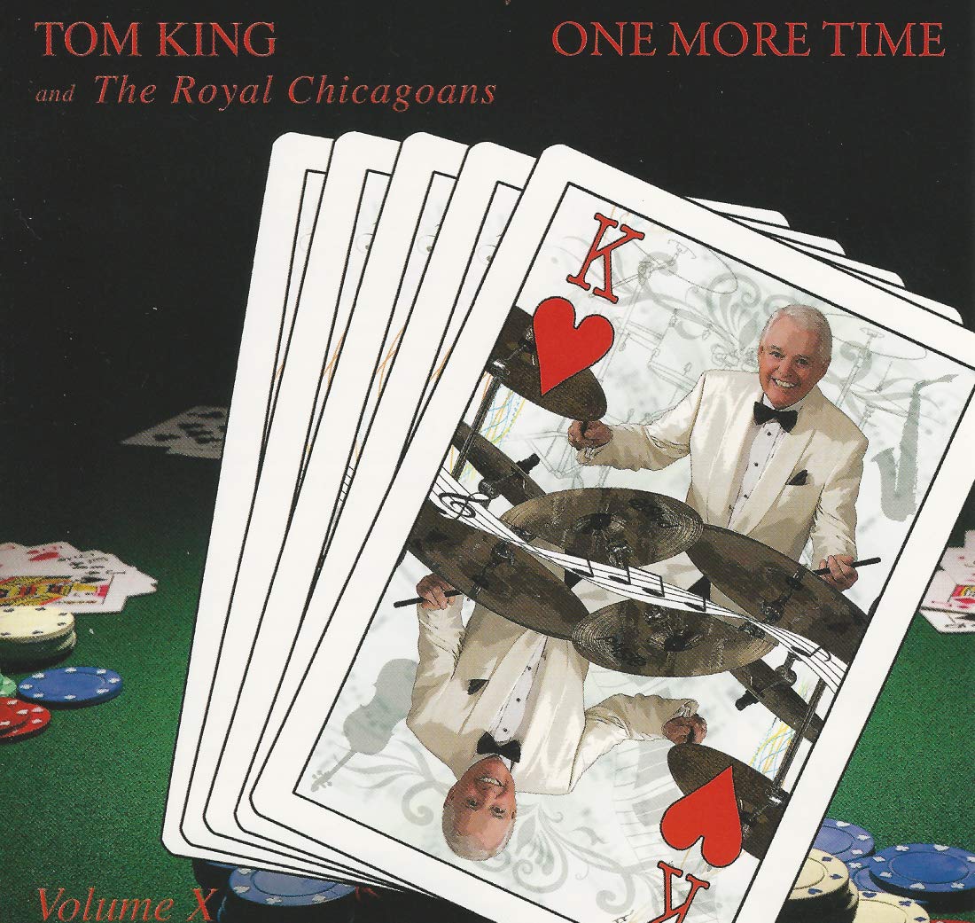 One More Time: Volume X [Audio CD] Tom King and The Royal Chicagoans