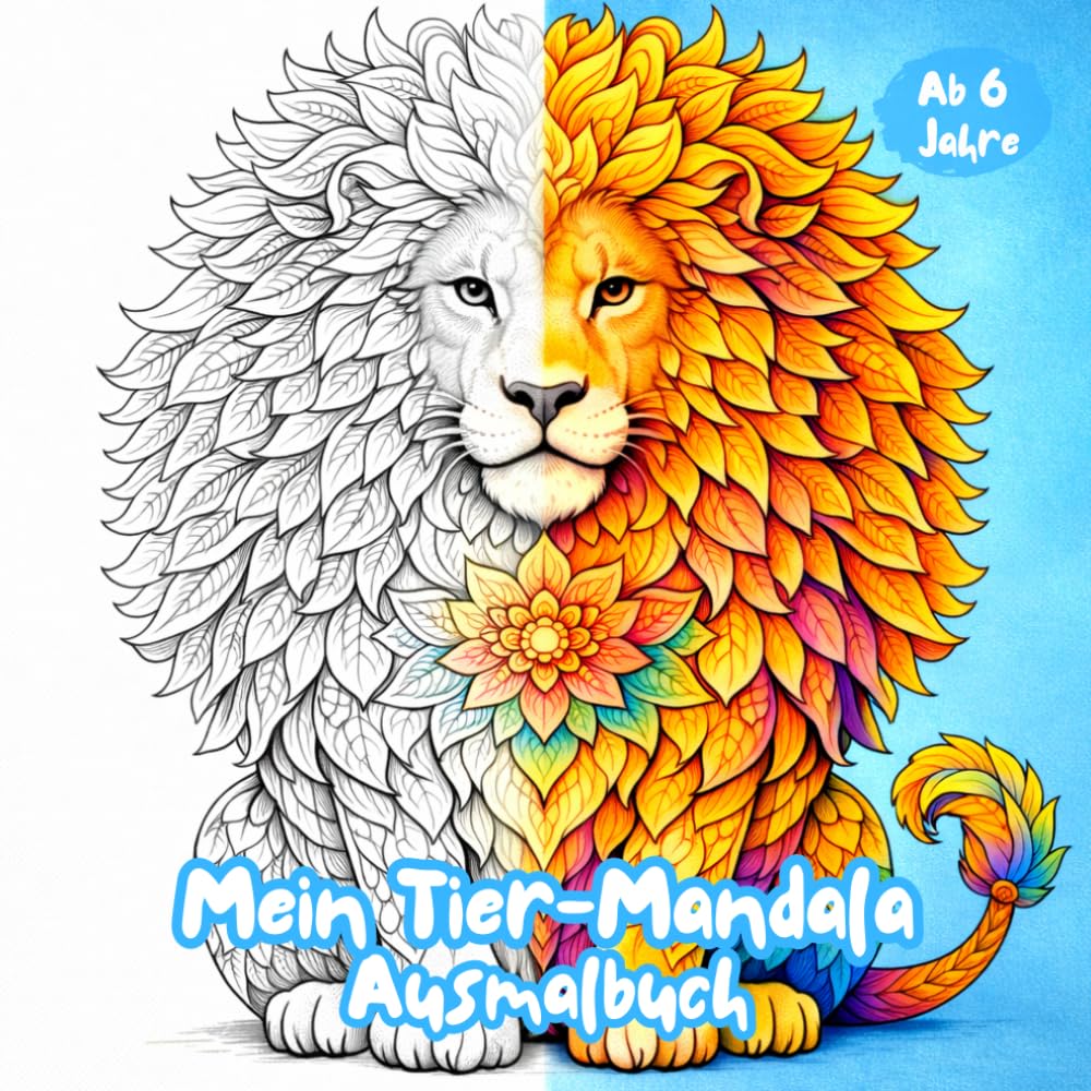 Mein Tier Mandala Ausmalbuch: Tier-Mandala Ausmalbuch für Kinder ab 6 Jahren – liebevoll gestaltete Motive zum Entspannen, Ausmalen und Kreativsein. Malbuch Tiere Mandala (Klitzekleine Tierwelt)