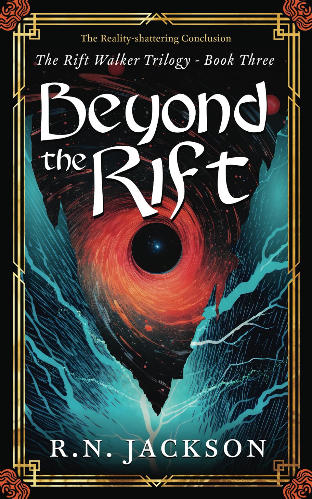 Beyond the Rift: The reality-shattering conclusion to the Rift Walker trilogy: 3