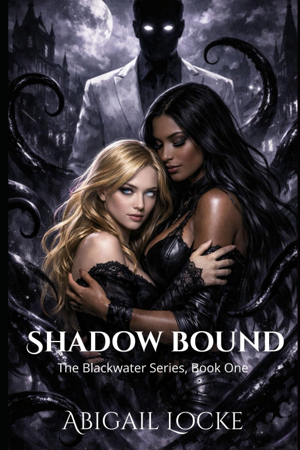 Shadow Bound: The Blackwater Series, Book One