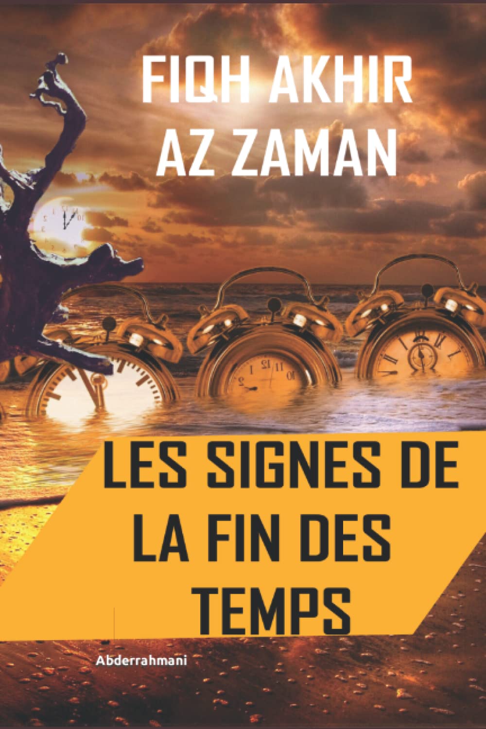 Les Signes De La Fin Des Temps Yusuf Al Wabil