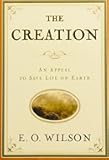 The Creation: An Appeal to Save Life on Earth