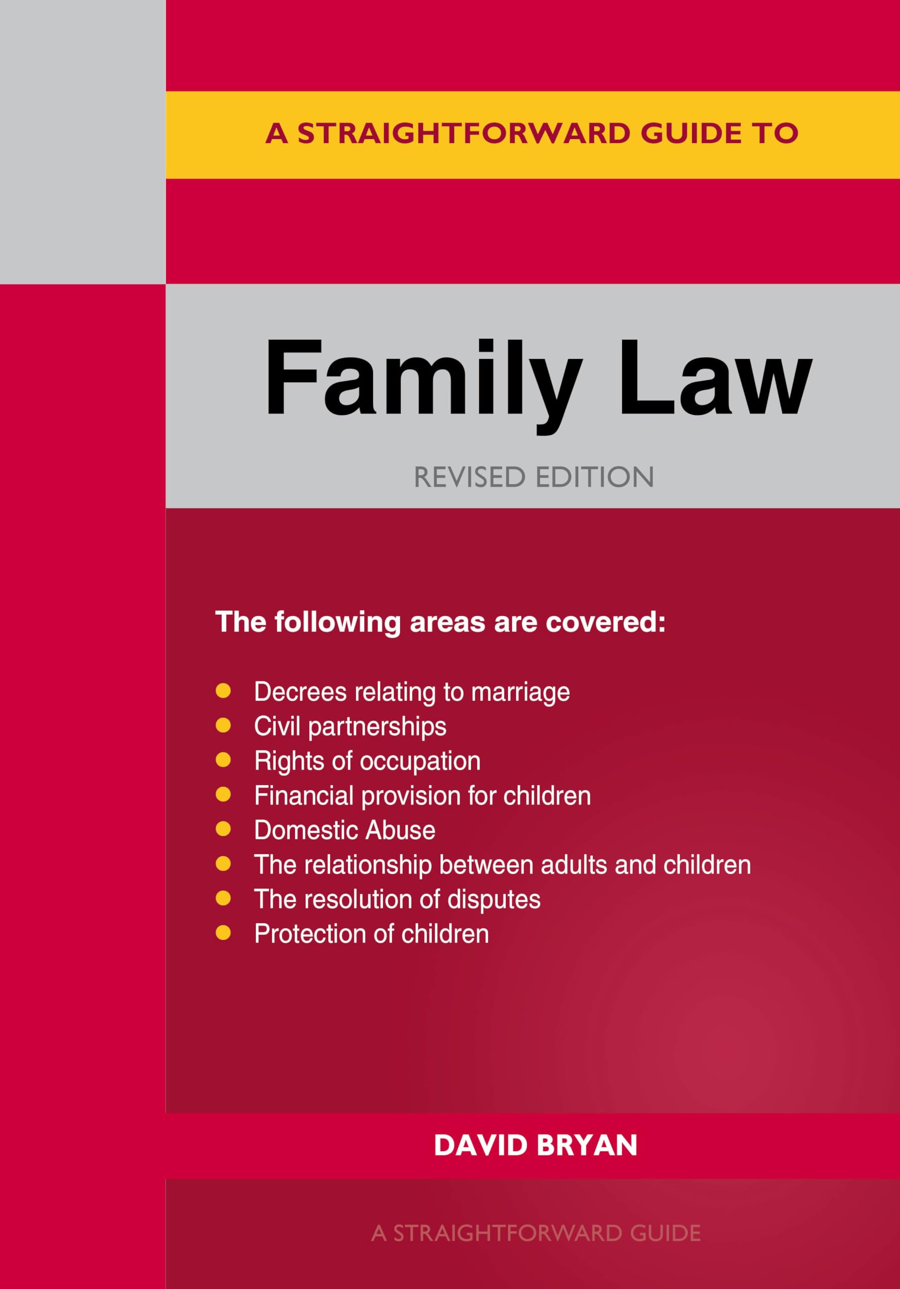 Straightforward Guide to Family Law by David Bryan (Paperback Book)