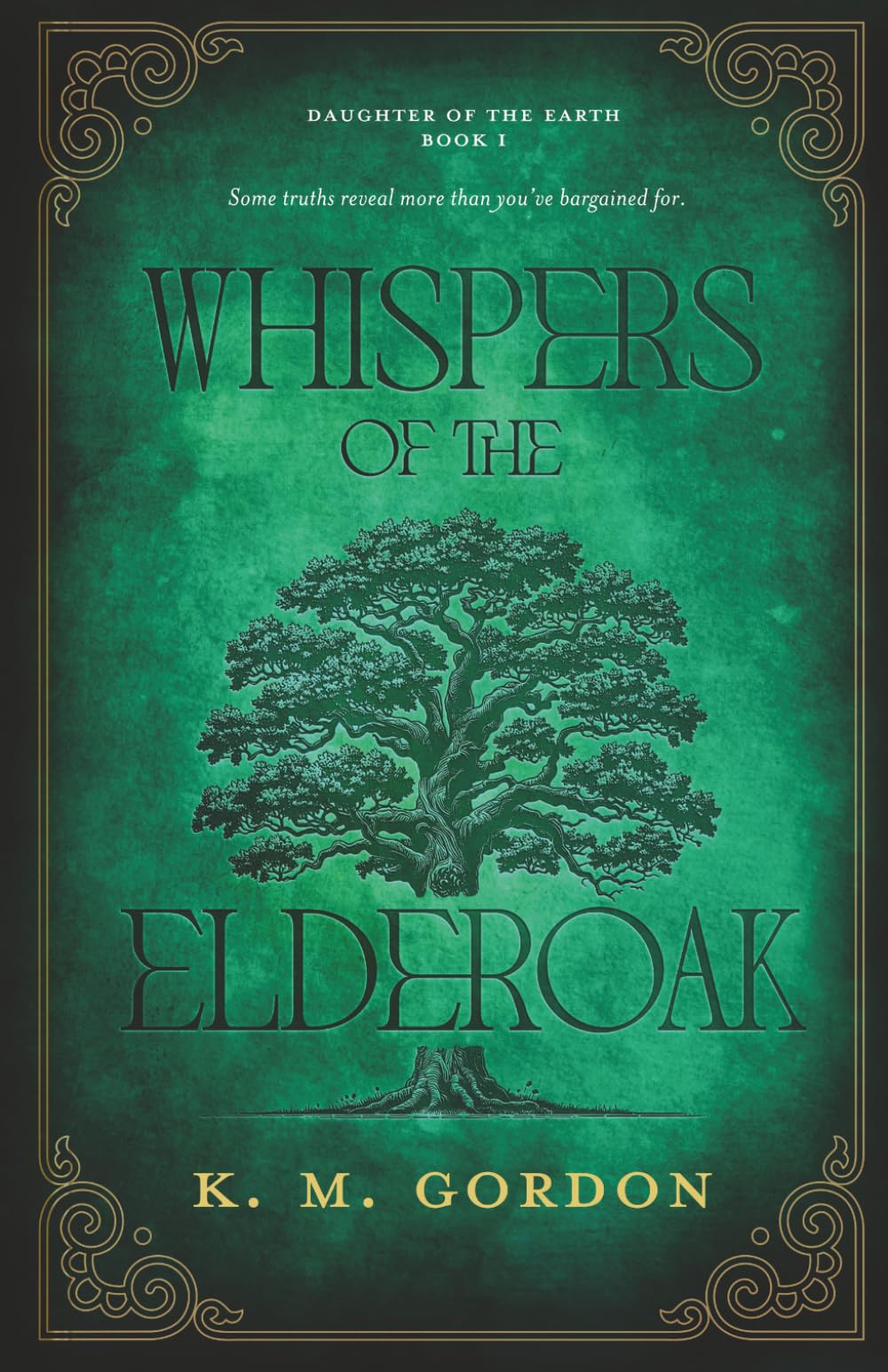 Whispers of the Elderoak: 1 (Daughter of the Earth)