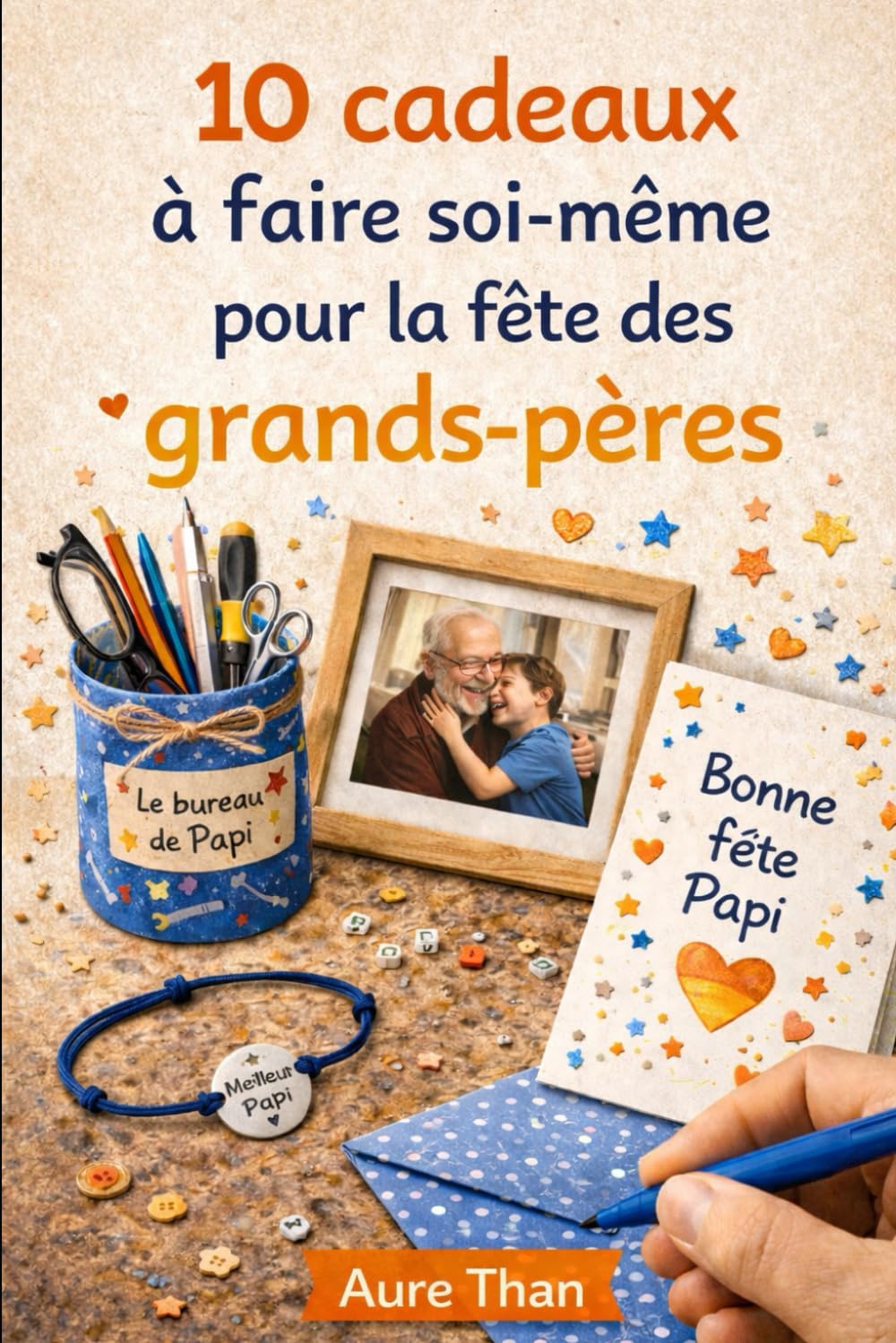 10 cadeaux à faire soi-même pour la fête des grands-pères (Les bons conseils de Aure Than)