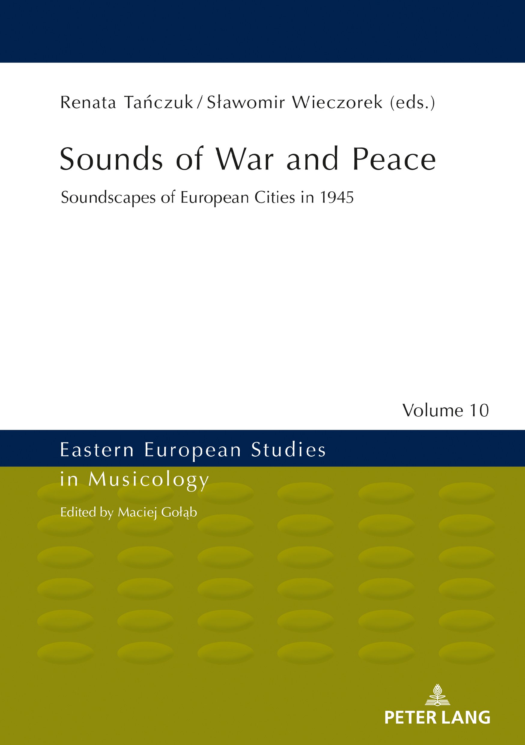 Soundscapes of European Cities in 1945 : livre d'histoire musicale de l'Europe de l'Est