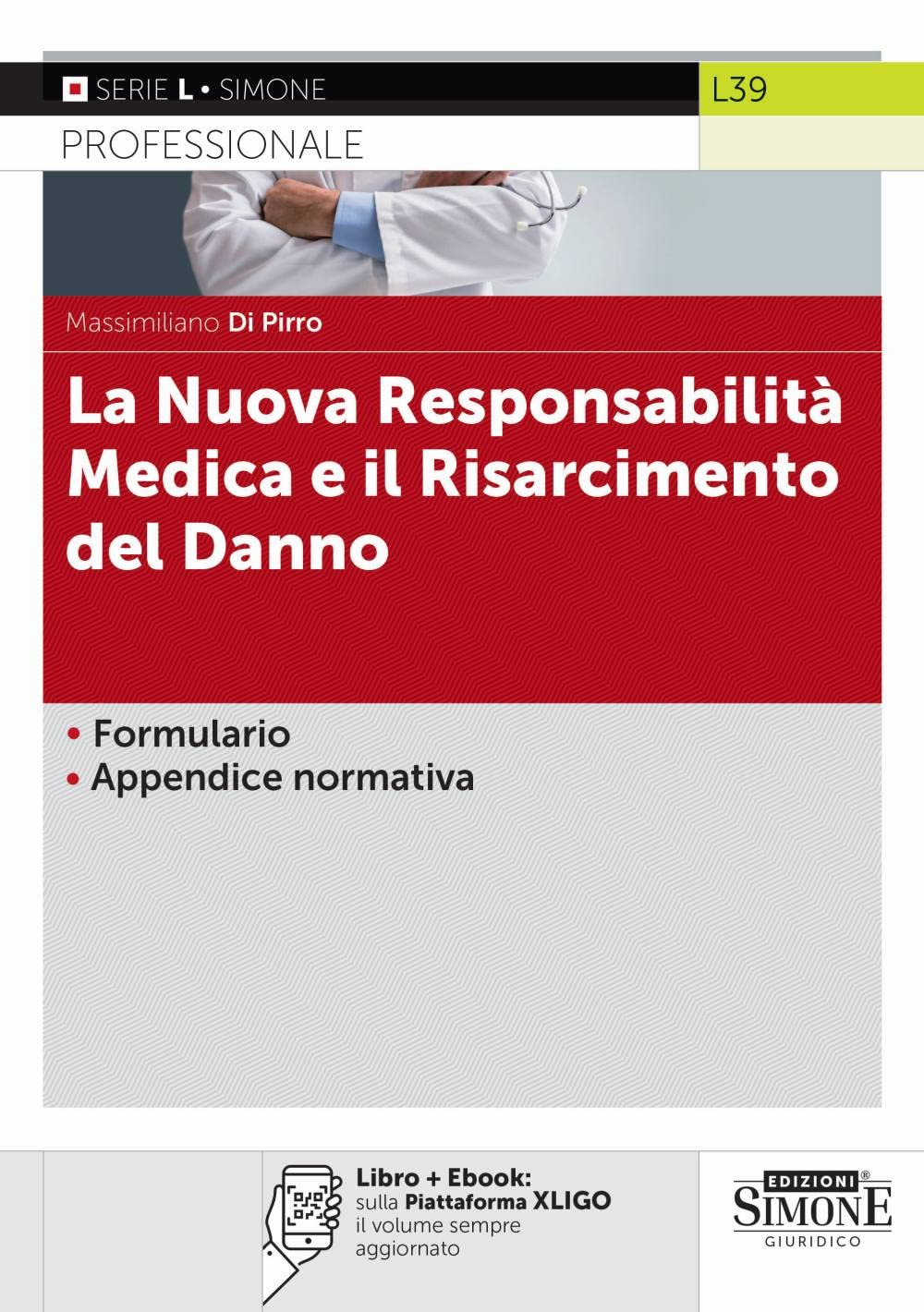 La Nuova Responsabilità Medica E Il Risarcimento Del Danno. Con E-Book - 4