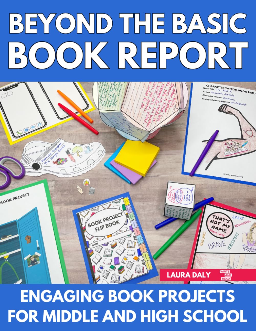 Beyond the Basic Book Report: Engaging Book Projects for Middle and High School