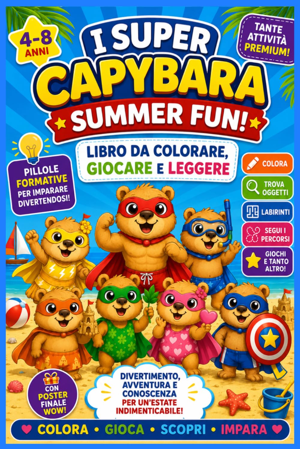I Super Capybara Summer fun: Libro da colorare, giocare e leggere per bambini 4-8 anni