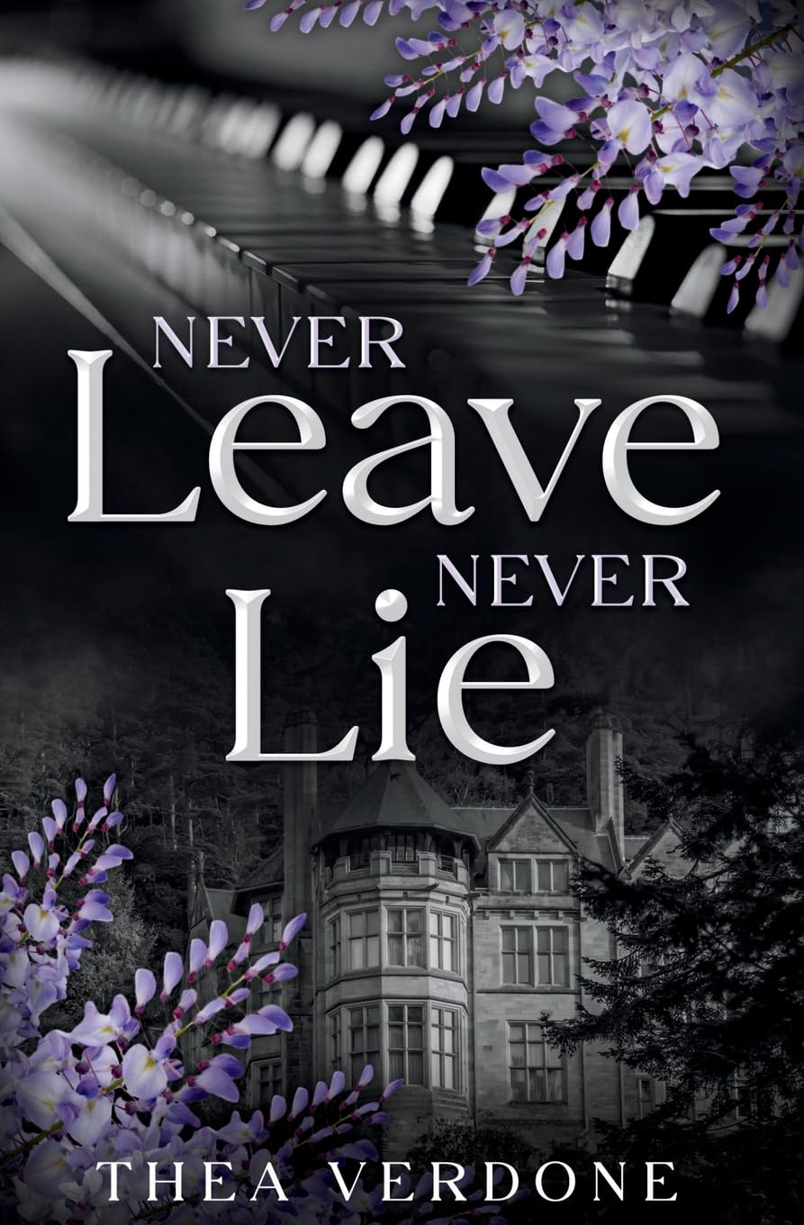 Never Leave, Never Lie: An M/M Modern Gothic Romance