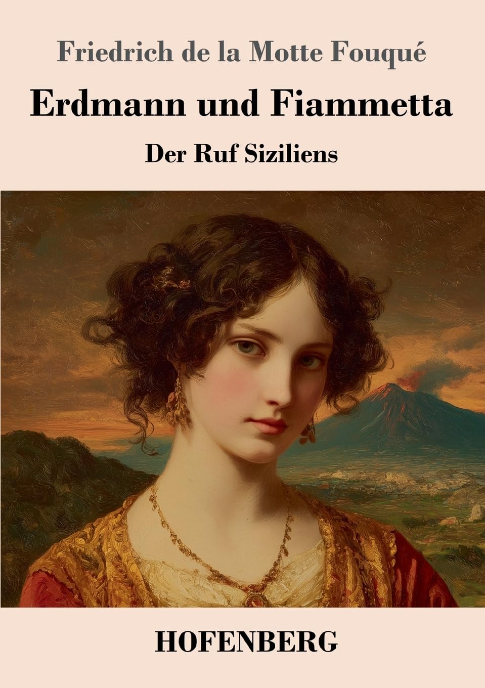 Erdmann und Fiammetta: Der Ruf Siziliens
