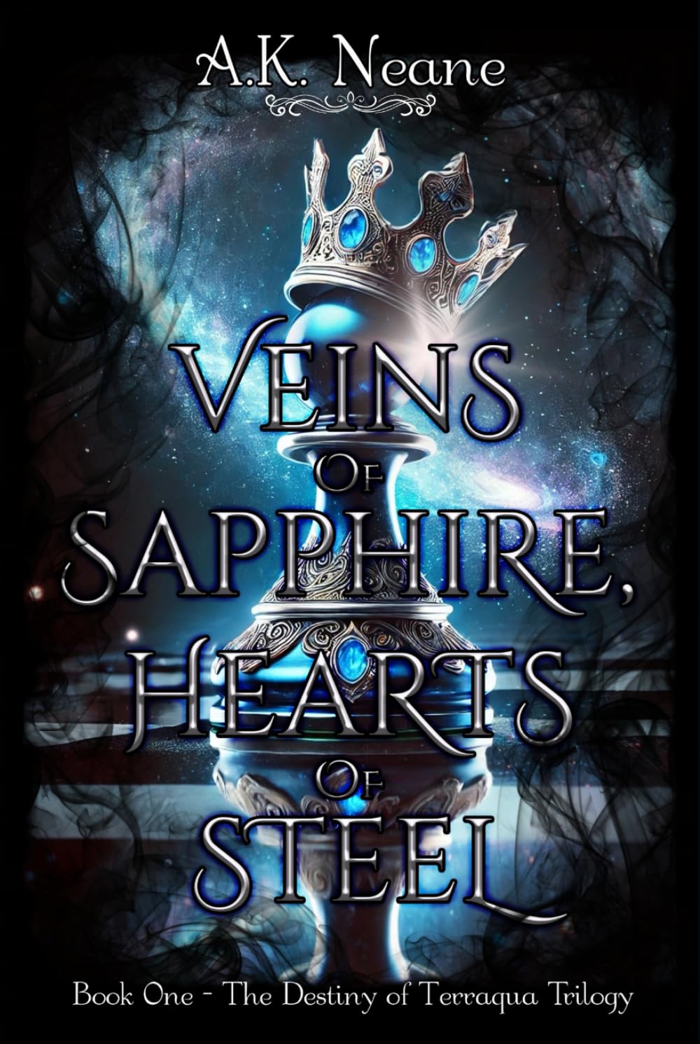 Veins of Sapphire, Hearts of Steel (The Destiny of Terraqua Trilogy)