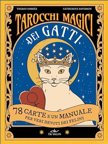 Tarocchi magici dei gatti. 78 carte e un manuale per veri devoti dei felini. Ediz. a colori. Con 78 Carte