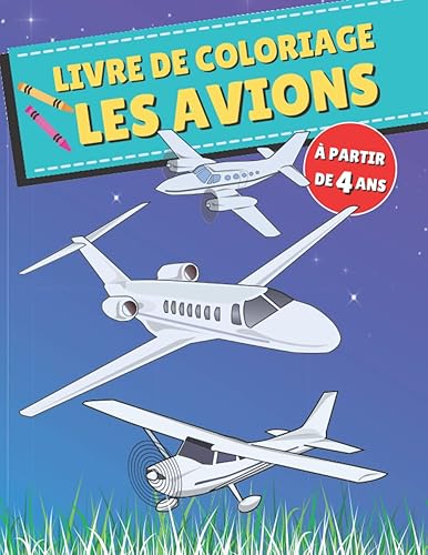 Coloriage Avion: livre de Coloriage | Apprend à Colorier | Cahier d'activité Coloriage pour enfants | idée de cadeau pour enfant