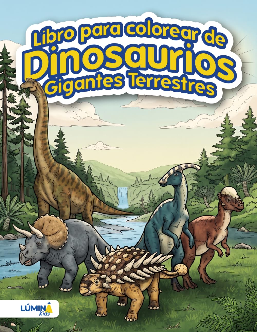 Libro para Colorear de Dinosaurios Gigantes Terrestres: Dibujos Fáciles y Trazos Gruesos con Datos Curiosos para Niños de 4 a 8 Años