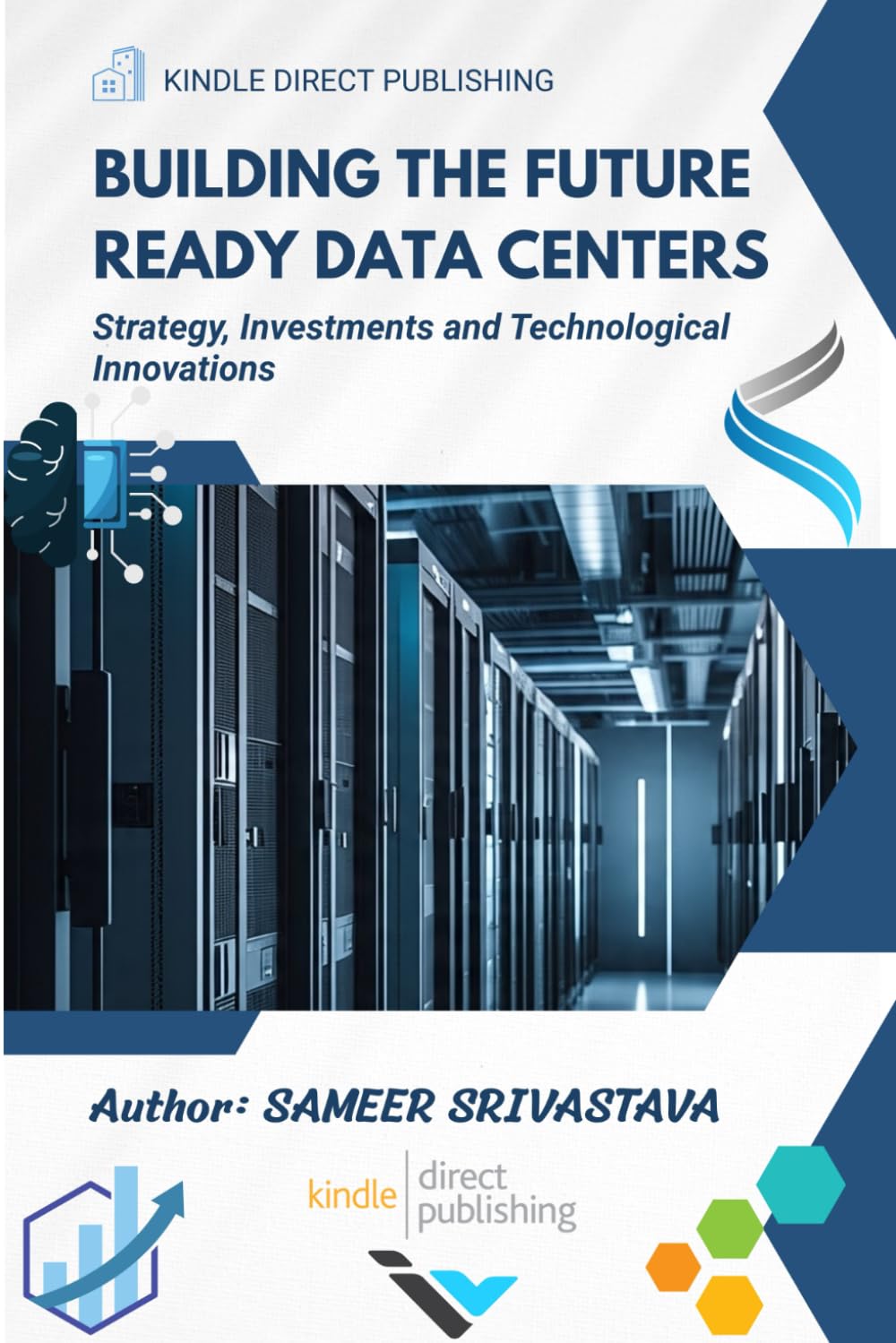Building the Future Ready Data Centers: Strategy, Investments and Technological Innovations