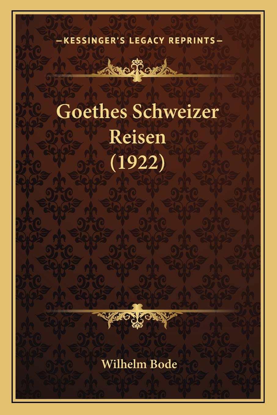 Goethes Schweizer Reisen (1922)