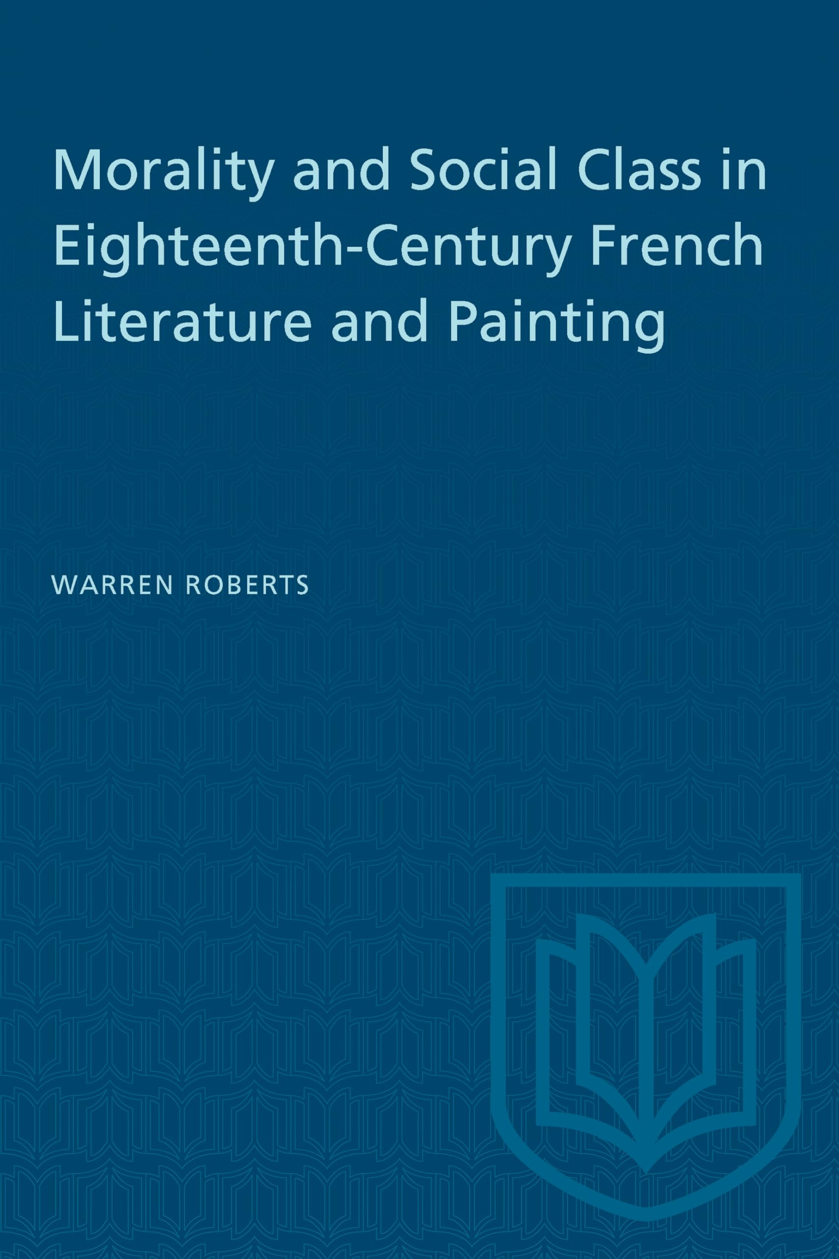 Morality and Social Class in Eighteenth-Century French Literature and Painting (Heritage)