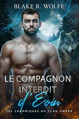 Le Compagnon Interdit d'Eoin: Romance gay de loup-garou avec des compagnons interdits