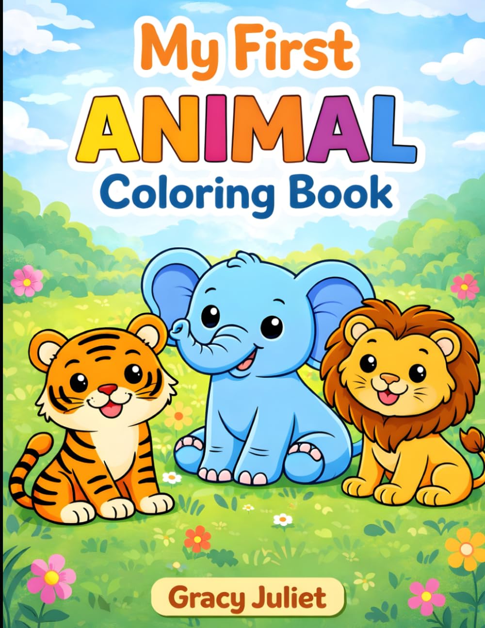 Animal Coloring Book for Kids Ages 3–6: Fun & Easy Coloring Pages of Tiger, Elephant, Lion, Zebra, Dog, Cat & More | Big Bold Designs for Toddlers and Preschool Kids
