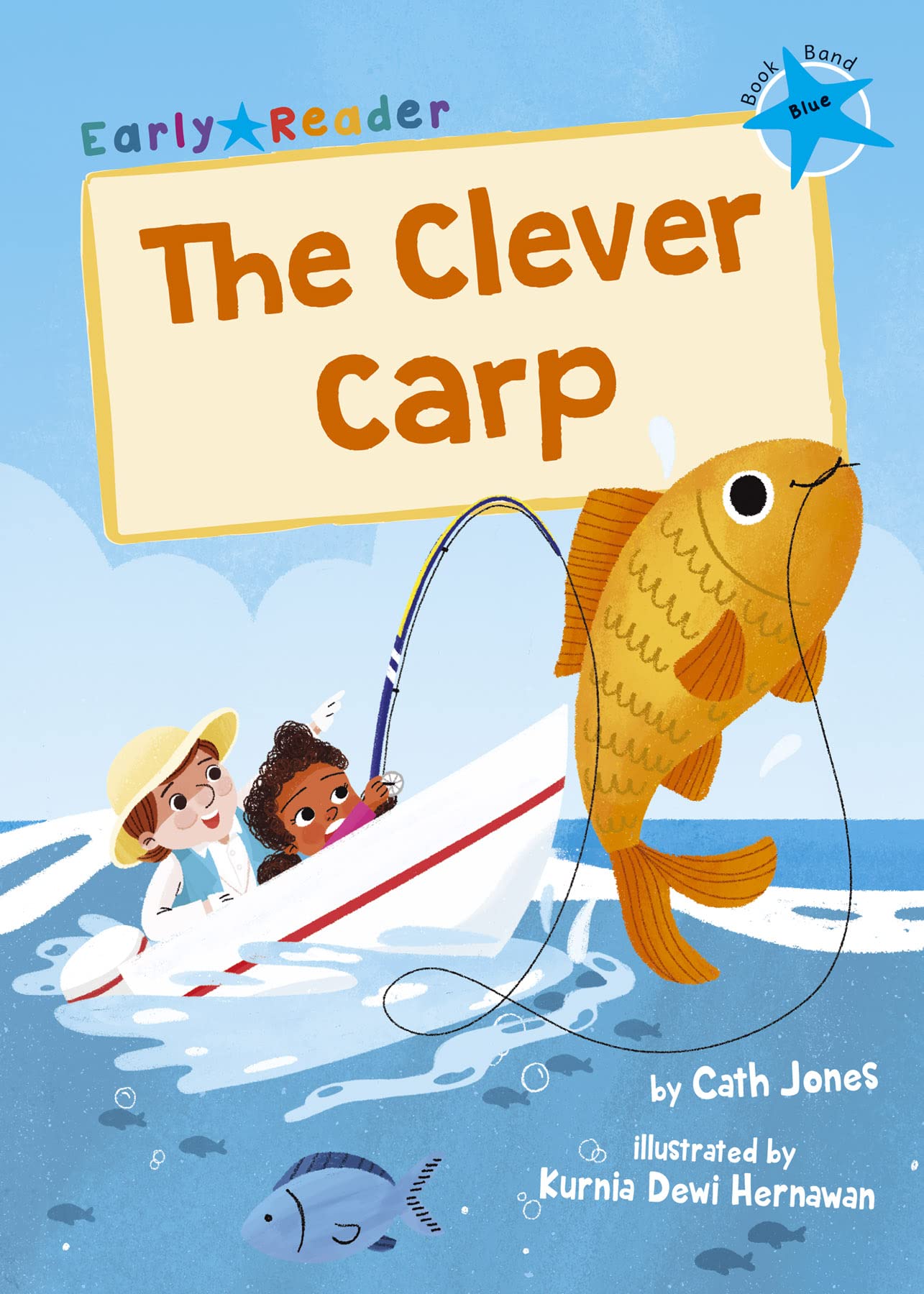 The Clever Carp (Blue Early Reader) by Cath Jones (Paperback Book)