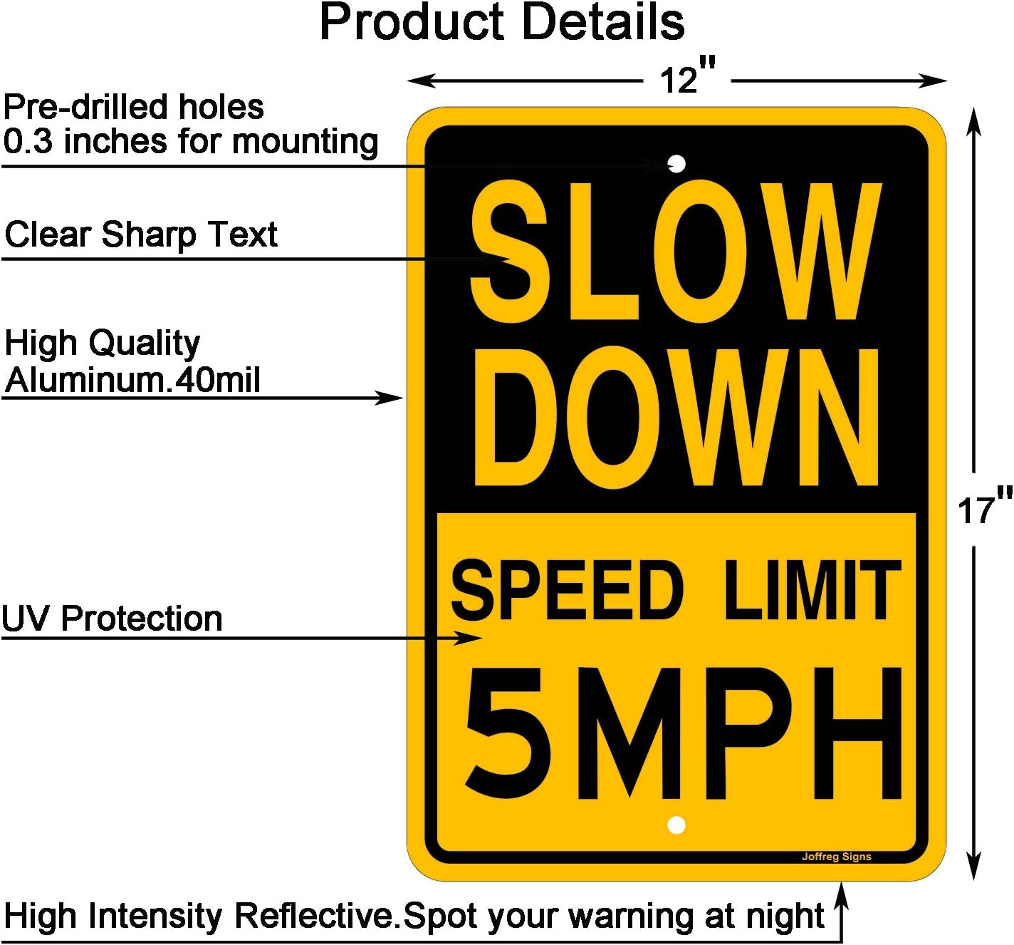 Joffreg Slow Down Speed Limit 5 MPH Sign,17 x12 Inches,Reflective Aluminum (4 Pack)