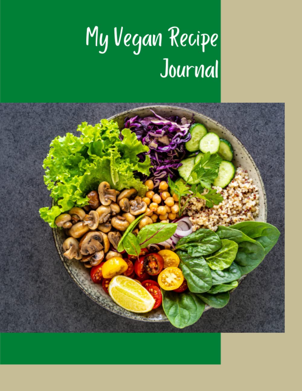 My Vegan Recipe Journal. Recipe Keeper, Organizer for your Vegan Recipes, Storage for your favorite recipes. Empty Fill in Cookbook