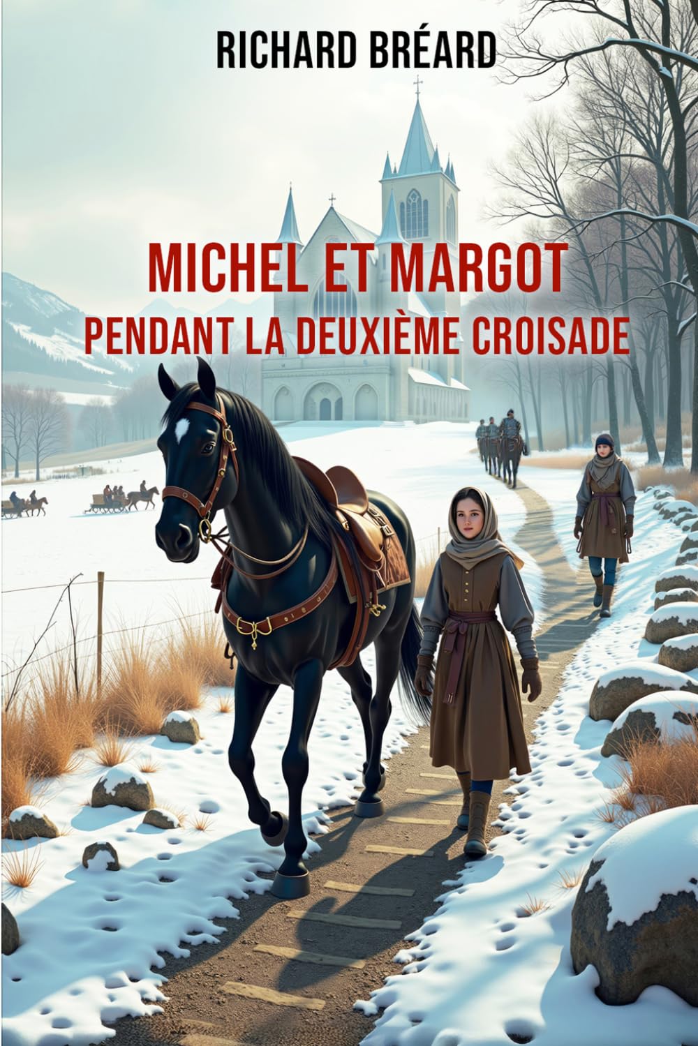 Michel et Margot - pendant la deuxième croisade.