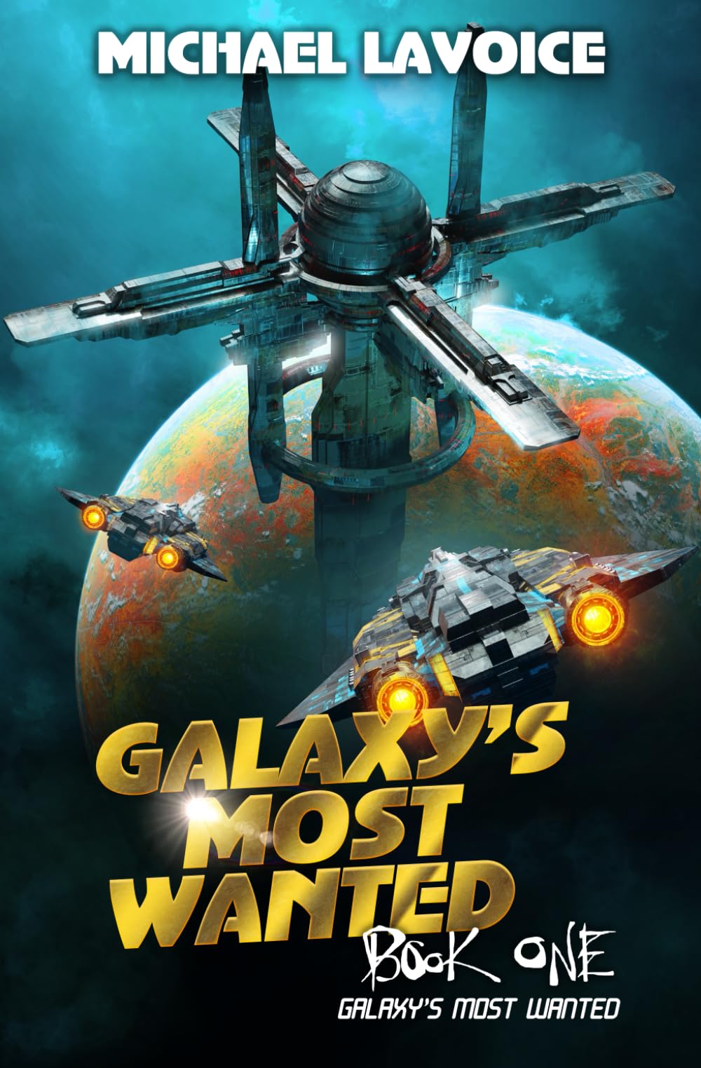 Book cover for Galaxy's Most Wanted