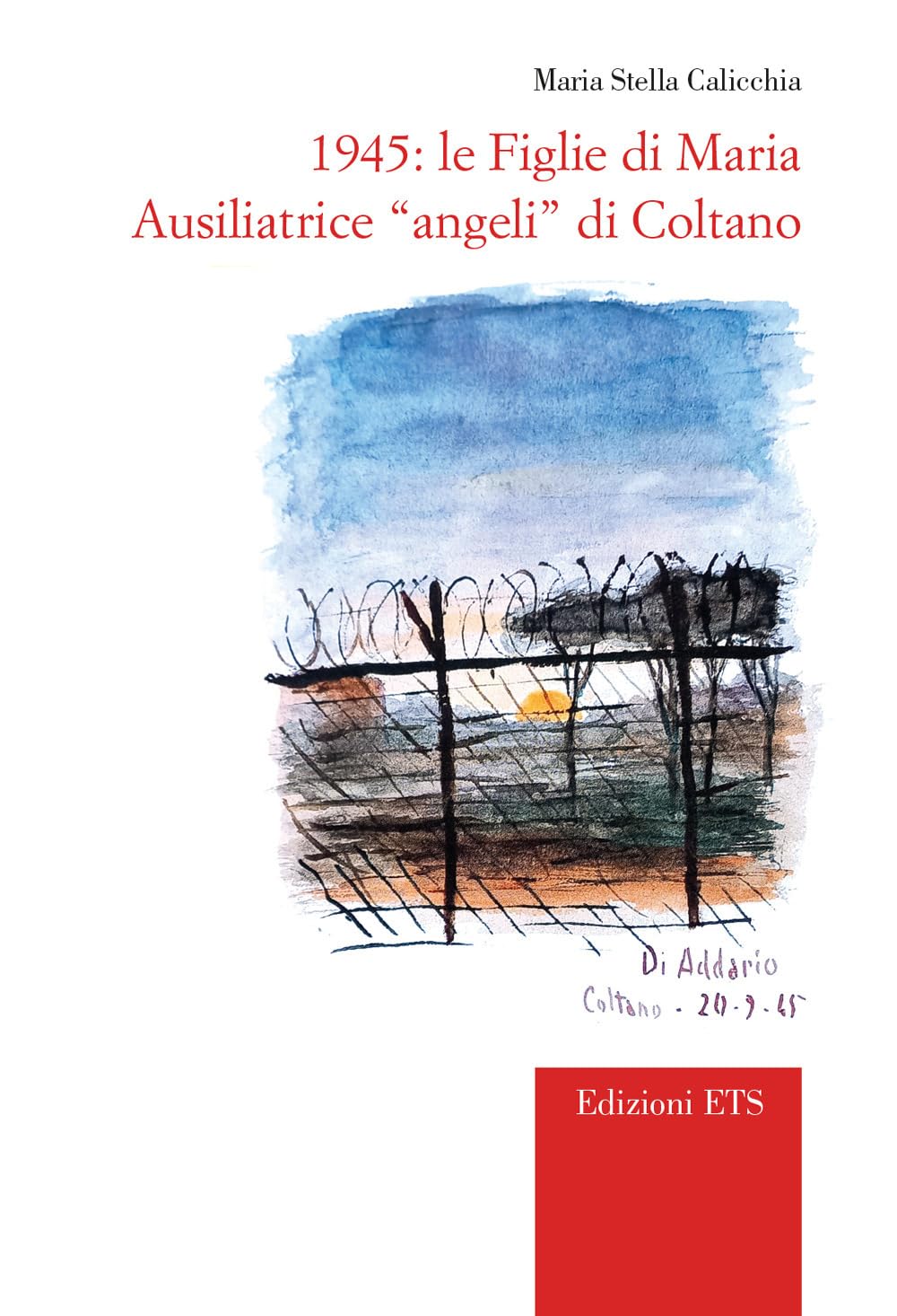 1945. Le Figlie Di Maria Ausiliatrice «Angeli» Di Coltano - 4