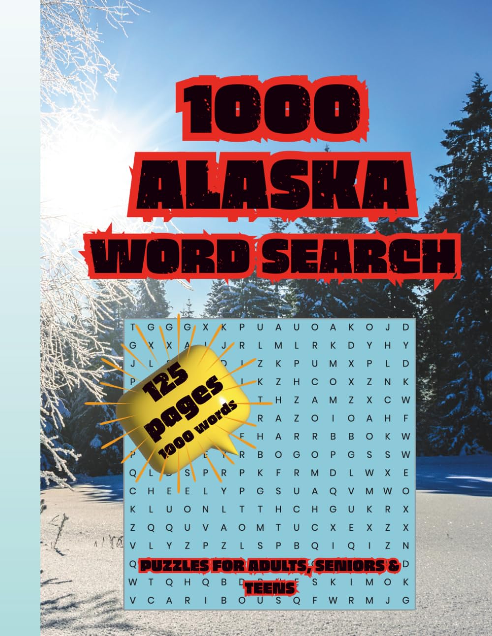Alaska Puzzle Book | Word Search Adventures Across Wilderness Animals, Wildlife & Landscapes: A Challenging Alaskan Word Search Journey Through Nature, Lakes, Towns & the Wild North