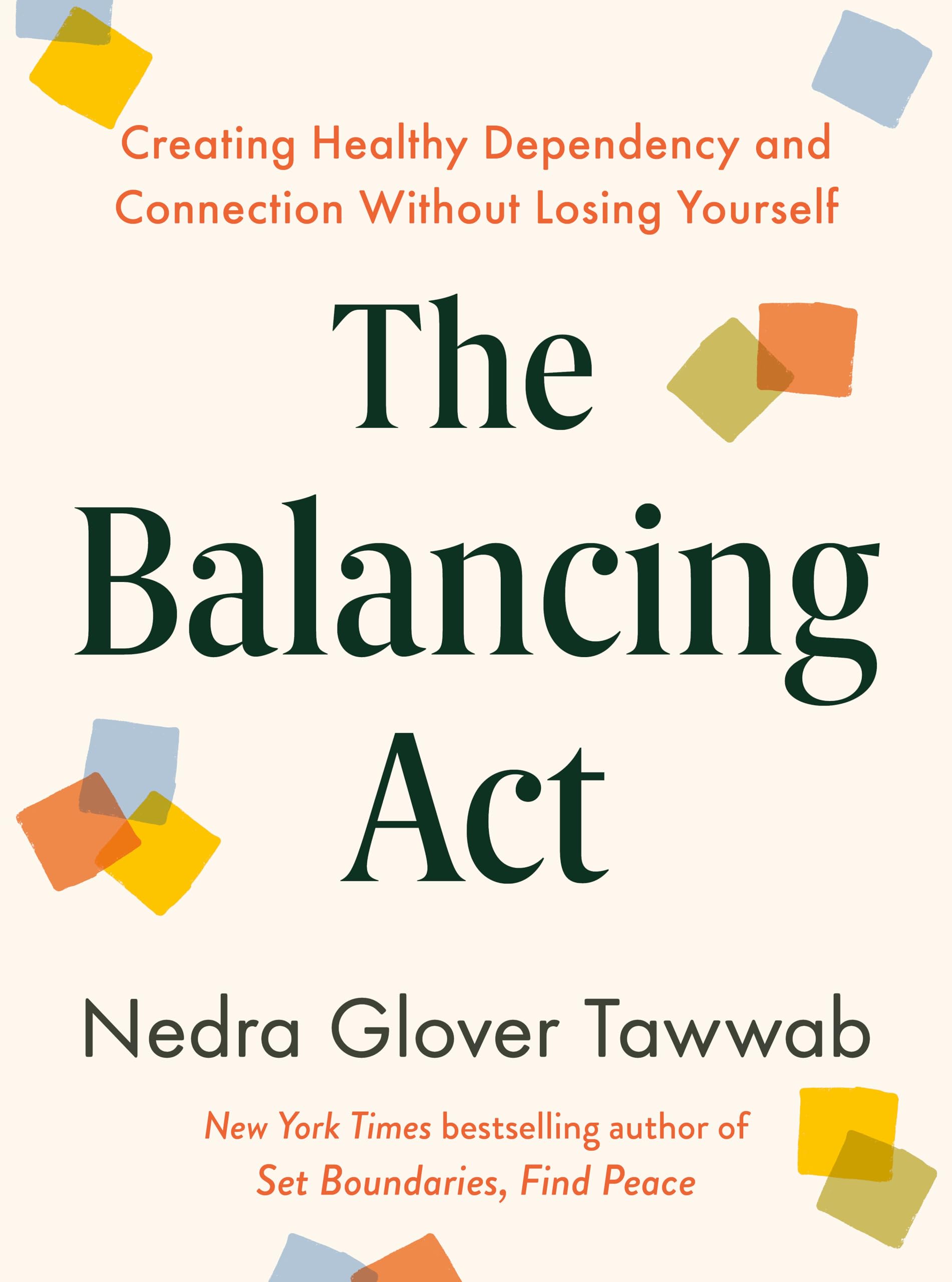 Buy The Balancing Act: Creating Healthy Dependency and Connection Without Losing Yourself — BookShops.in