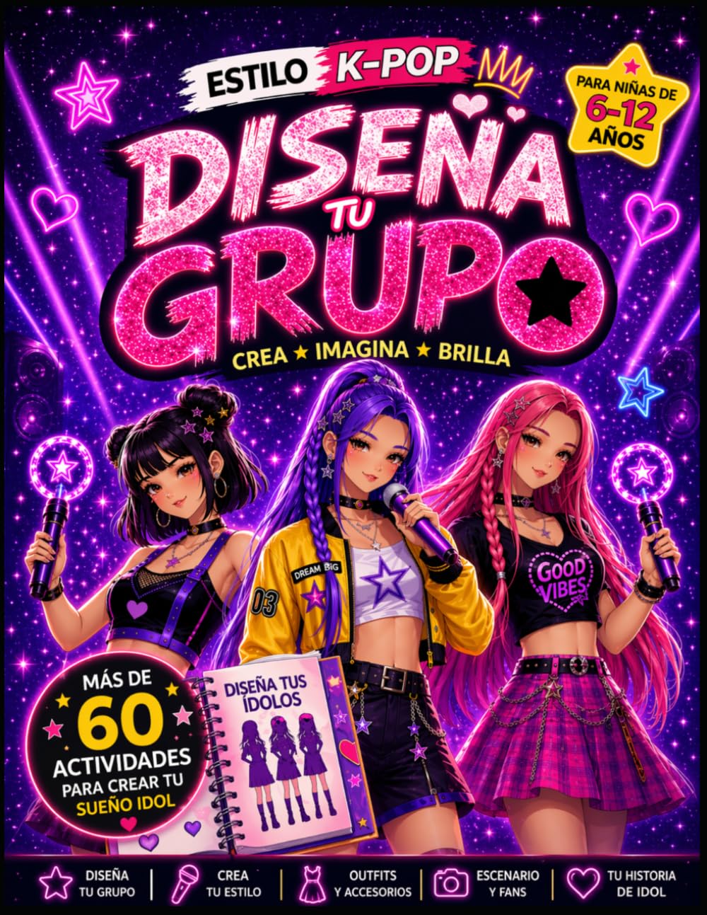 Diseña tu Grupo K-POP: Libro creativo para niñas | Más de 60 actividades K-POP para diseñar tus idols, crear tu estilo y dejar volar tu imaginación | Regalo original para niñas de 6 a 12 años