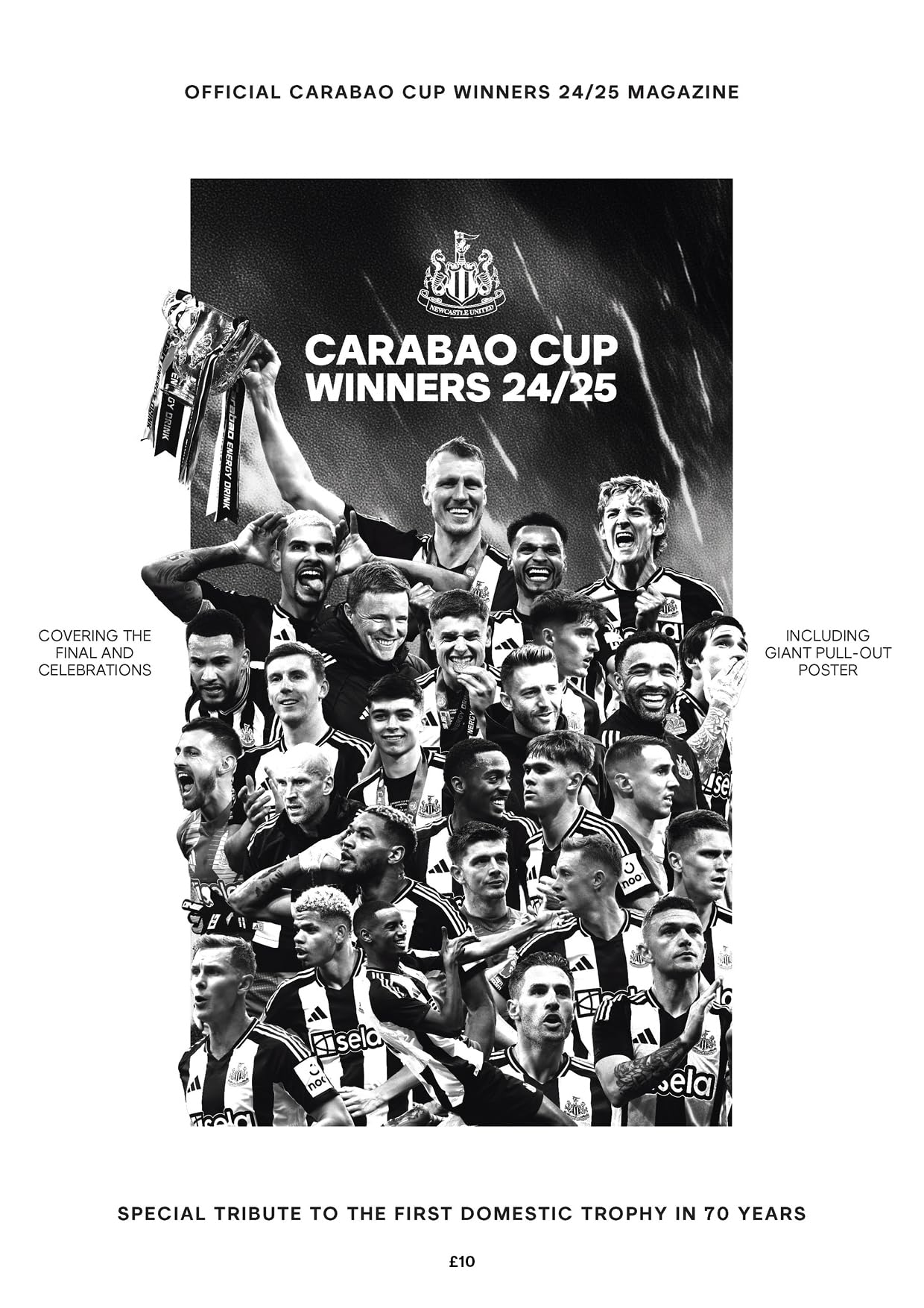 Newcastle United - Carabao Cup Winners 24/25 official club magazine: Special Tribute To The First Domestic Trophy in 70 Years