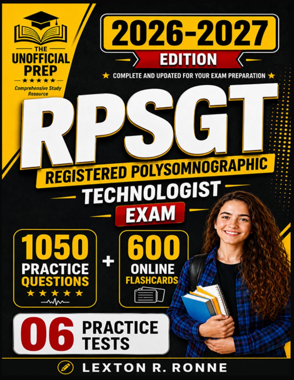 RPSGT Exam Study Guide: 1050 Practice Questions for the Registered Polysomnographic Technologist (The UnofficiCertificational Prep)