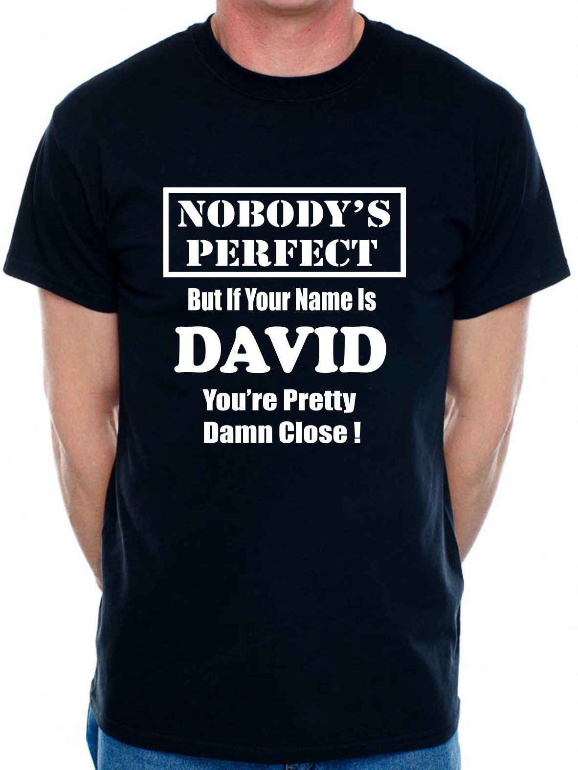 Print4U Mens T-Shirt with Personalised Name Nobodys Perfect Dave Large Black
